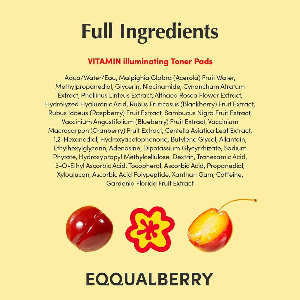 Eqqualberry Vitamin illuminating Toner Pads — Refreshes dull-looking skin with lightweight hydration; | Full ingredient list infographic