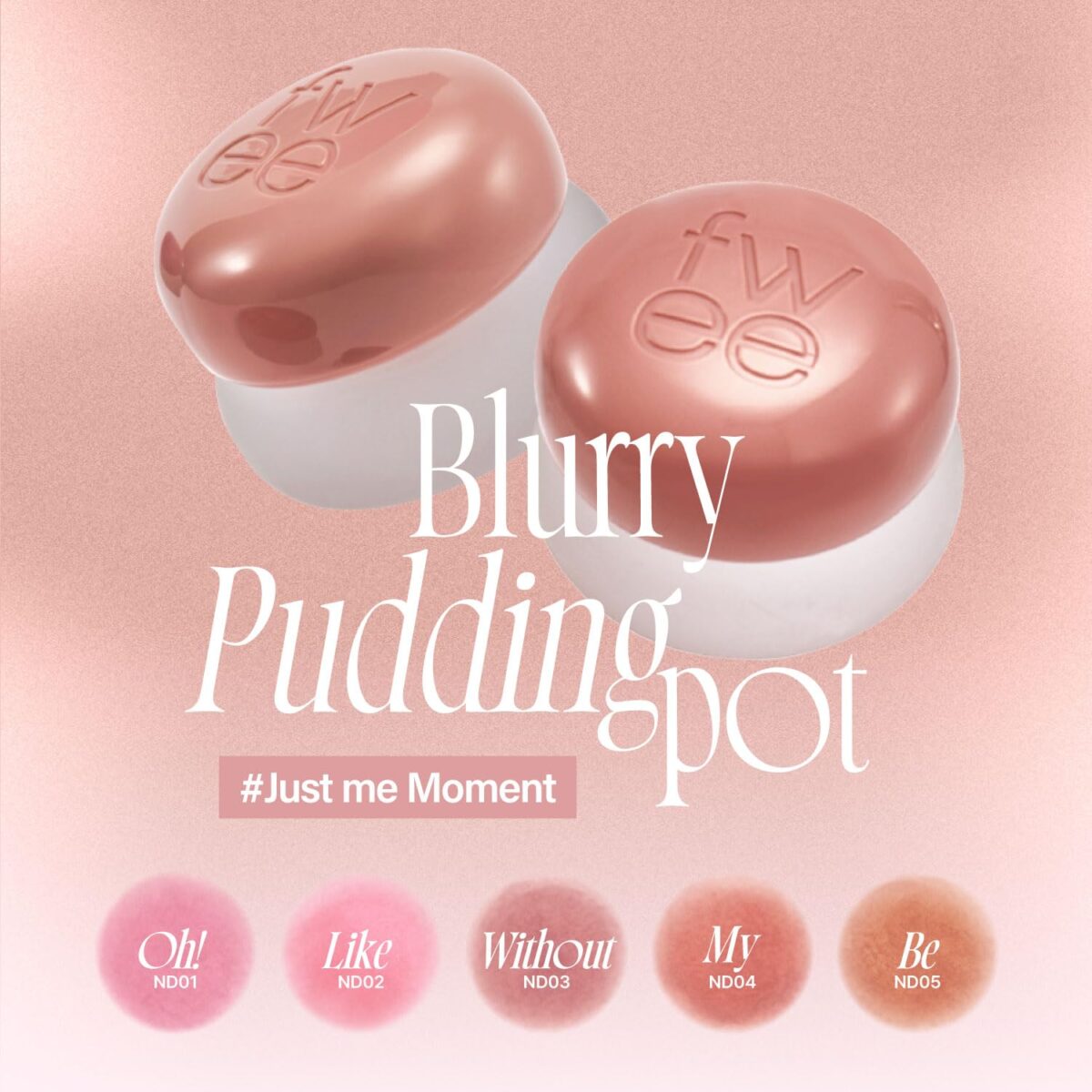 FWEE Lip&Cheek Blurry Pudding Pot ND02 LIKE